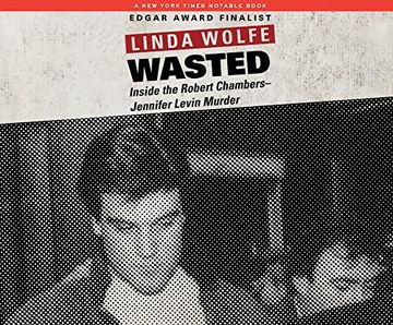 portada Wasted: Inside the Robert Chambers-Jennifer Levin Murder ()