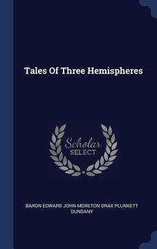 portada Tales Of Three Hemispheres (en Inglés)