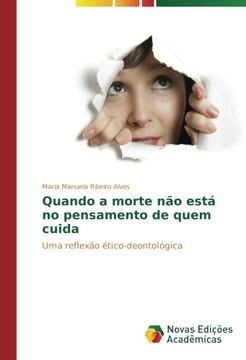 portada Quando a morte não está no pensamento de quem cuida: Uma reflexão ético-deontológica (Portuguese Edition)