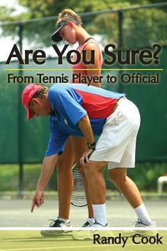 portada Are You Sure?: From Tennis Player to Official (en Inglés)