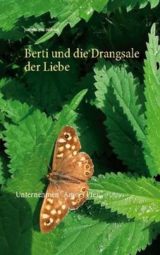 portada Berti und die Drangsale der Liebe (en Alemán)