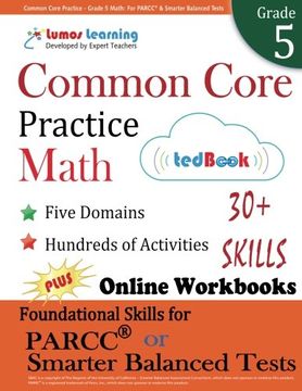 portada Common Core Practice - Grade 5 Math: Workbooks to Prepare for the PARCC or Smarter Balanced Test: CCSS Aligned (CCSS Standards Practice) (Volume 6)