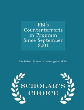 portada Fbi's Counterterrorism Program Since September 2001 - Scholar's Choice Edition (en Inglés)