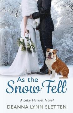 portada As the Snow Fell: A Lake Harriet Novel (in English)