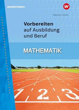 portada Vorbereiten auf Ausbildung und Beruf. Mathematik Sch? Lerband (in German)