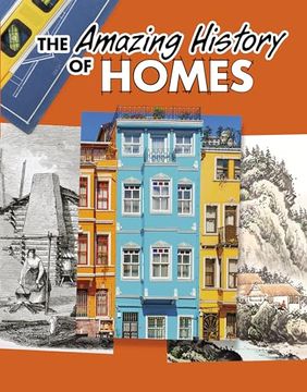 portada The Amazing History of Homes (en Inglés)