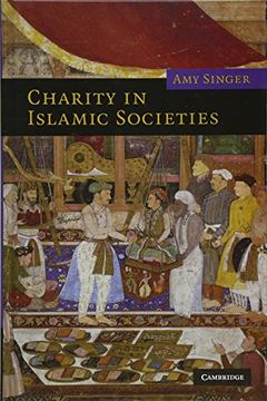 portada Charity in Islamic Societies (Themes in Islamic History) (en Inglés)