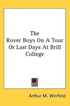 portada the rover boys on a tour or last days at brill college (en Inglés)