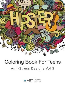 portada Coloring Book For Teens: Anti-Stress Designs Vol 3 (Coloring Books For Teens) (Volume 3)