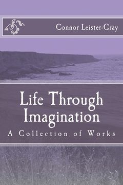 portada Life Through Imagination: A Collection of Works