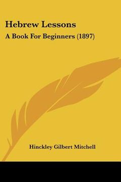 portada hebrew lessons: a book for beginners (1897) (in English)