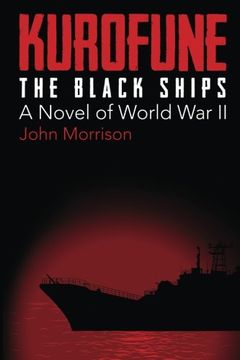 portada Kurofune: The Black Ships: A Novel of World War II