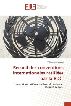 portada Recueil des conventions internationales ratifiées par la RDC (en Francés)