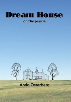 portada Dream House on the prairie (en Inglés)