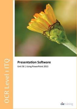 portada OCR Level 1 ITQ - Unit 58 - Presentation Software Using Microsoft PowerPoint 2013