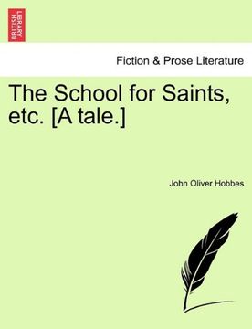portada the school for saints, etc. [a tale.] (en Inglés)