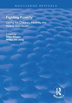 portada Fighting Poverty: Caring for Children, Parents, the Elderly and Health (en Inglés)