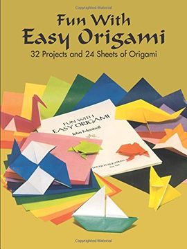 Libro Fun With Easy Origami: 32 Projects And 24 Sheets Of Origami Paper ...