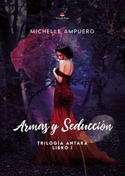 portada Armas y Seduccion (Trilogia Antara, Libro 1)