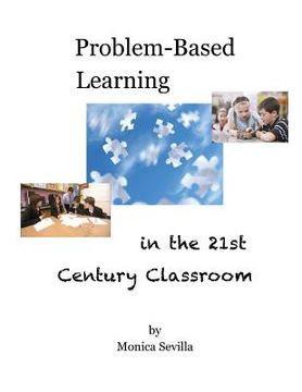 portada Problem Based Learning in the 21st Century Classroom (en Inglés)