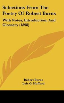 portada selections from the poetry of robert burns: with notes, introduction, and glossary (1898) (en Inglés)