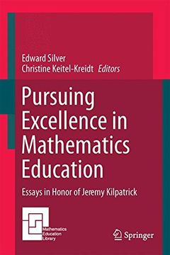 portada Pursuing Excellence in Mathematics Education: Essays in Honor of Jeremy Kilpatrick (Mathematics Education Library) (in English)