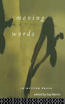 portada Moving Words: Re-Writing Dance (en Inglés)