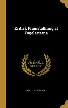 portada Kritisk Framstallning af Fogelarterna (en Sueco)