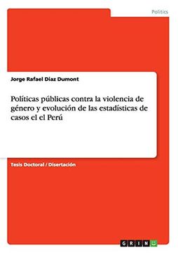 portada Políticas Públicas Contra la Violencia de Género y Evolución de las Estadísticas de Casos el el Perú (in Spanish)
