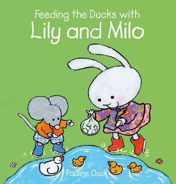 portada Feeding the Ducks With Lily and Milo (Lily and Milo, 11) (in English)