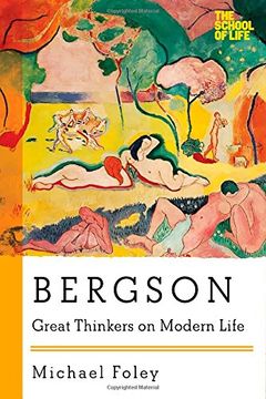 portada Bergson: Great Thinkers on Modern Life (The School of Life) (en Inglés)
