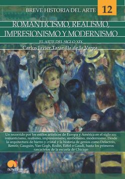 portada Breve Historia del Romanticismo, Realismo, Impresionismo Y Modernismo