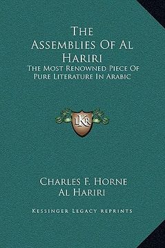 portada the assemblies of al hariri: the most renowned piece of pure literature in arabic (en Inglés)