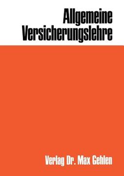 Allgemeine Versicherungslehre (en Alemán)