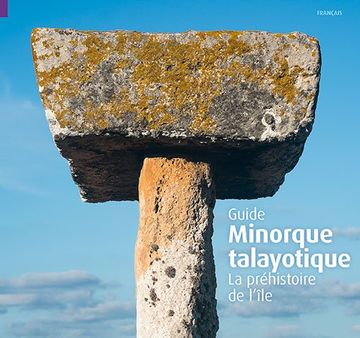portada Minorque talayotique: La préhistoire de l'île (Sèrie 4+)