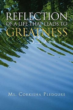 portada reflection of a life that leads to greatness (in English)
