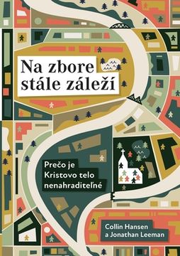 portada Na zbore stále zálezí (Rediscover Church) (Slovak): Why the Body of Christ Is Essential