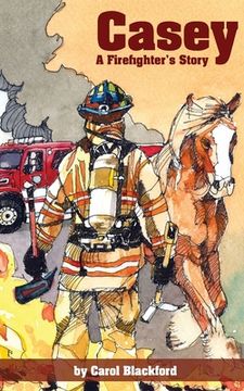 portada Casey: A Firefighter's Story (in English)