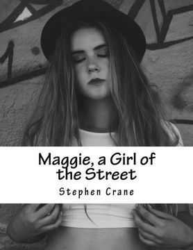 portada Maggie, a Girl of the Street