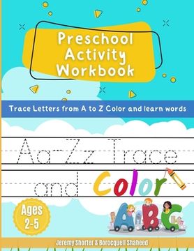 portada Preschool Activity Workbook: Trace Letters from A to Z Color & learn words Ages 2-5 (in English)