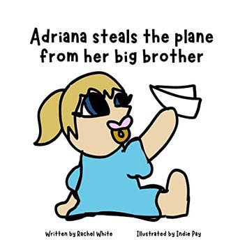 portada Adriana Steals the Plane From her big Brother (en Inglés)