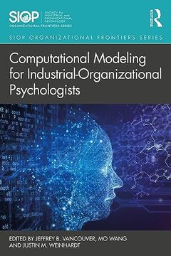portada Computational Modeling for Industrial-Organizational Psychologists (Siop Organizational Frontiers Series) (in English)