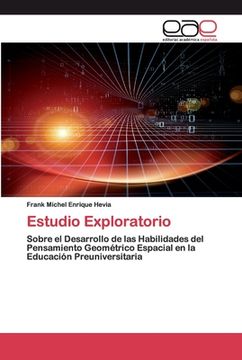 portada Estudio Exploratorio: Sobre el Desarrollo de las Habilidades del Pensamiento Geométrico Espacial en la Educación Preuniversitaria