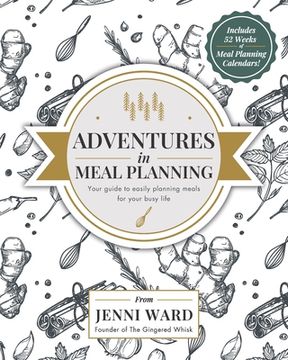 portada Adventures in Meal Planning: Your guide to easily planning meals for your busy life (en Inglés)