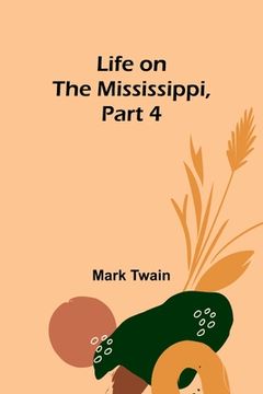 portada Life on the Mississippi, Part 4 (in English)