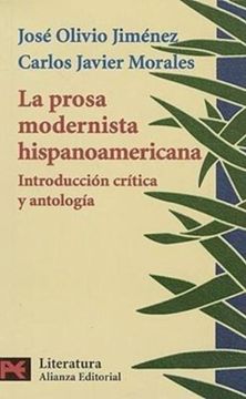 portada La Prosa Modernista Hispanoamericana: Introduccion Critica y Antologia = Latin American Modernist Prose