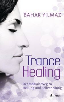portada Trance Healing: Der Mediale weg zu Heilung und Selbstheilung (en Alemán)