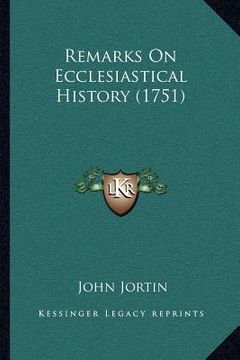 portada remarks on ecclesiastical history (1751) (en Inglés)