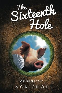 portada The Sixteenth Hole: A Screenplay