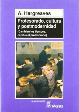 portada Profesorado, Cultura y Postmodernidad: Cambian los Tiempos, Cambia el Profesorado